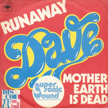 Dave (13) : Runaway / Mother Earth Is Dead (7", Single)