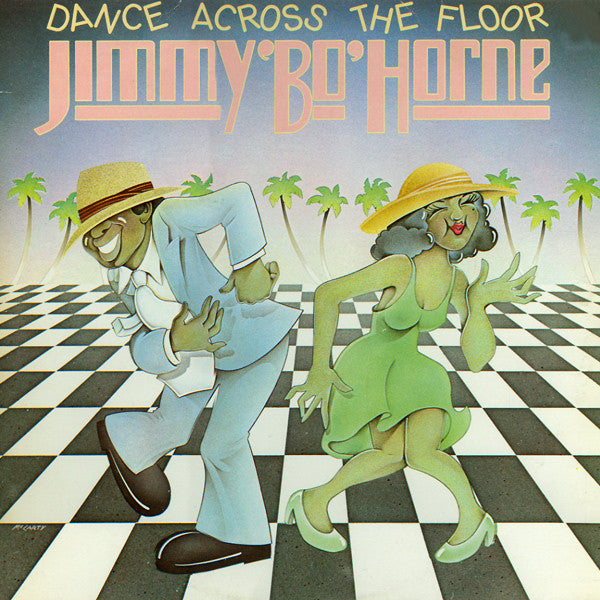 Jimmy "Bo" Horne : Dance Across The Floor (LP, Album)