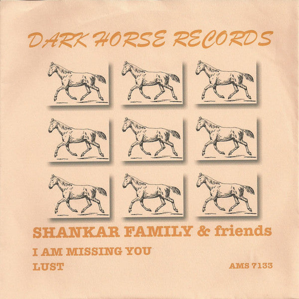 Shankar Family & Friends : I Am Missing You / Lust (7", Single)