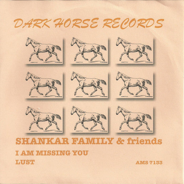 Shankar Family & Friends : I Am Missing You / Lust (7", Single)