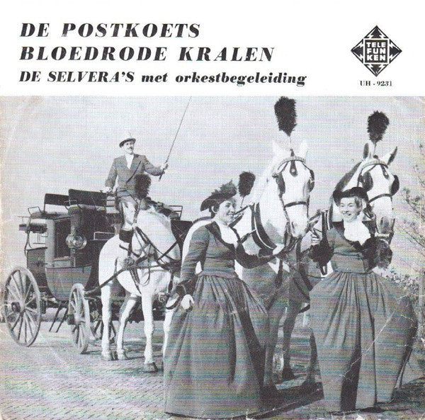 De Selvera's : De Postkoets / Bloedrode Kralen (7", Single, Mono)