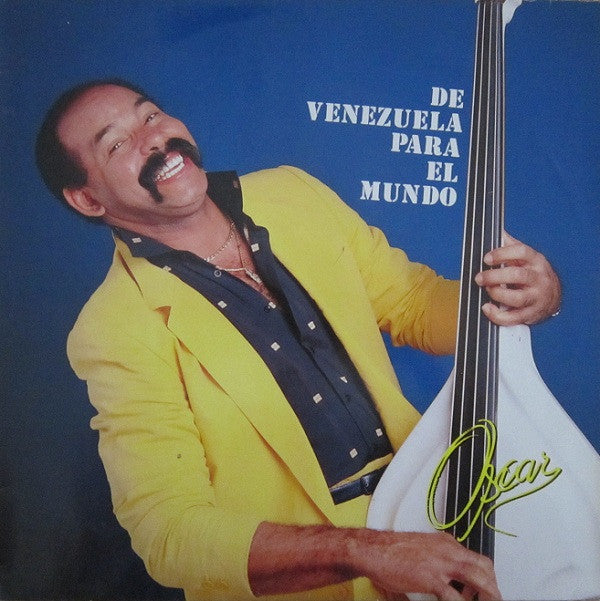 Oscar D' León : De Venezuela Para El Mundo (LP, Album)