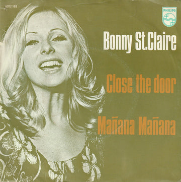 Bonnie St. Claire : Close The Door / Mañana Mañana (7", Single)