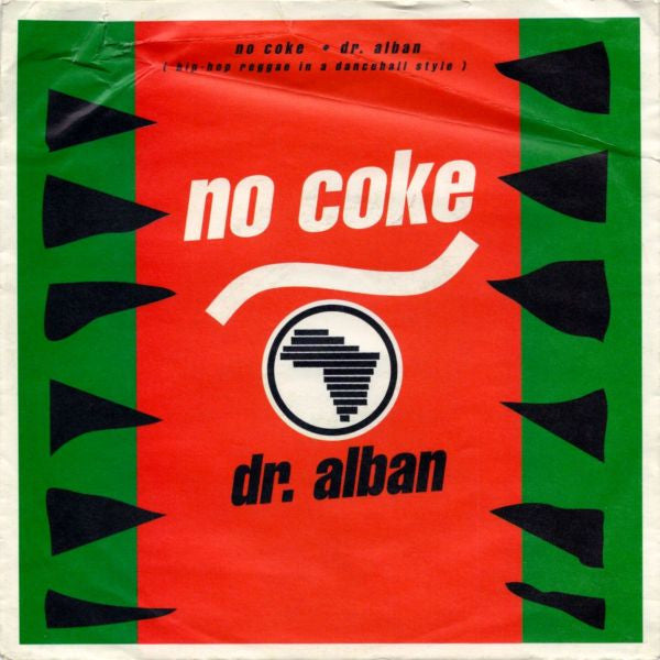 Dr. Alban : No Coke (7", Single)