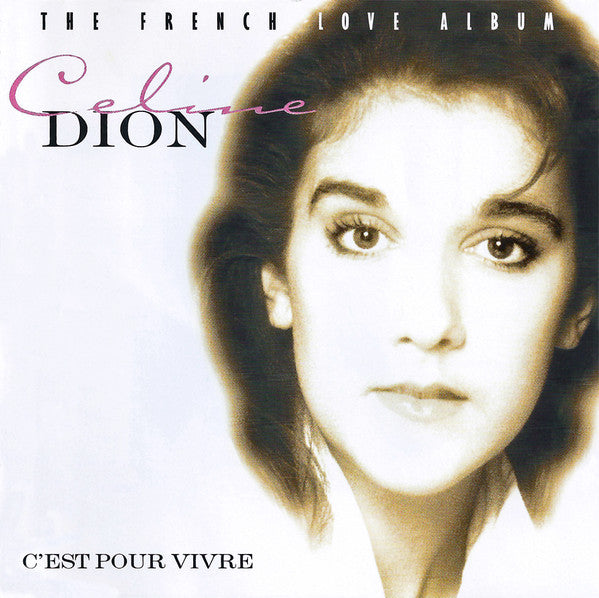 Céline Dion : C'est Pour Vivre -The French Love Album (CD, Comp)