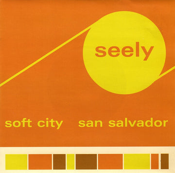 Seely : Soft City (7")