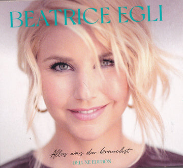 Beatrice Egli : Alles Was Du Brauchst  (2xCD, Dlx)