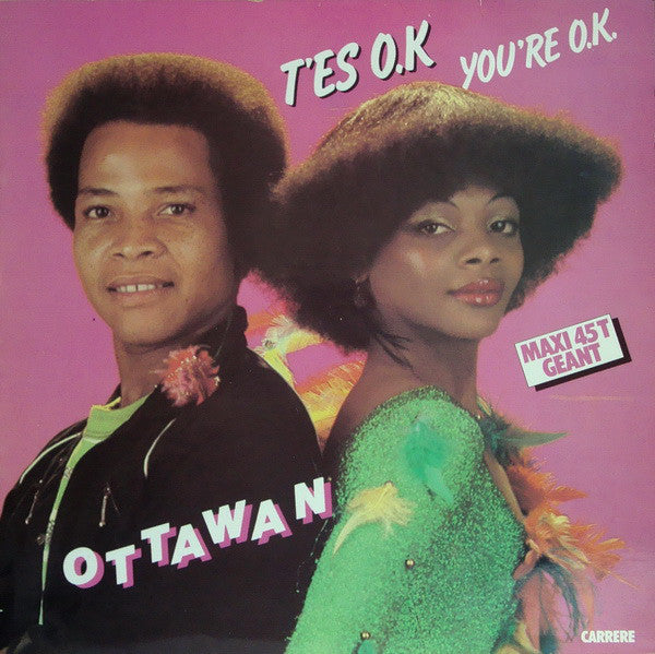 Ottawan : T'es O.K. / You're O.K. (12", Maxi)