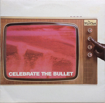 The Selecter : Celebrate The Bullet (LP, Album)