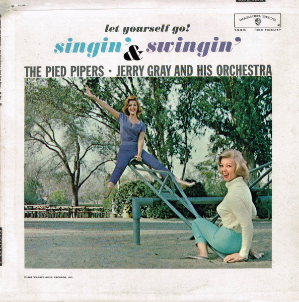 The Pied Pipers And Jerry Gray And His Orchestra : Singin' & Swingin' (LP, Album, Mono)