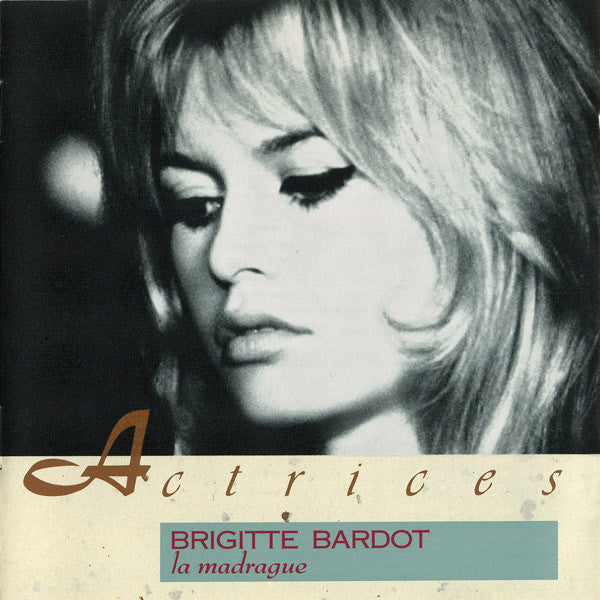 Brigitte Bardot : La Madrague (CD, Comp)