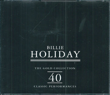 Billie Holiday : The Gold Collection: 40 Classic Performances  (2xCD, Comp, Dlx)