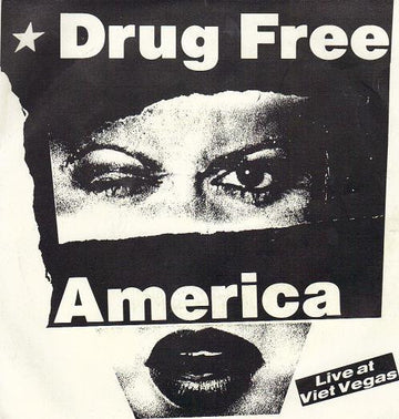 Drug Free America : Live At Viet Vegas (7")