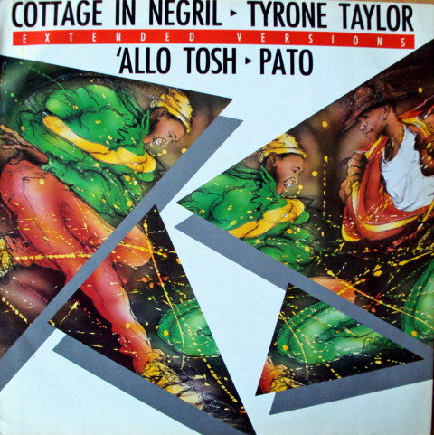 Tyrone Taylor / Pato Banton : Cottage In Negril / 'Allo Tosh (12")