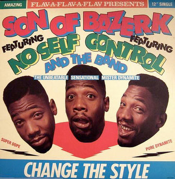 Son Of Bazerk Featuring No Self Control And The Band : Change The Style (12", Single)