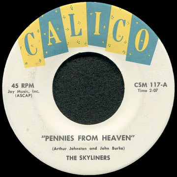 The Skyliners : Pennies From Heaven / I'll Be Seeing You (7")