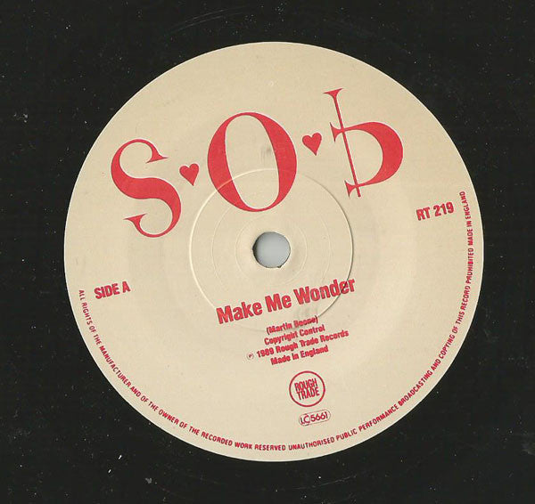 S.O.B. (2) : Make Me Wonder (7")
