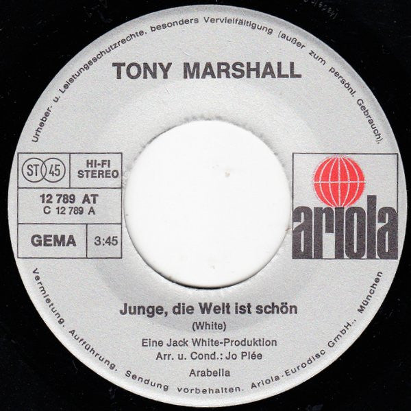 Tony Marshall : Junge, Die Welt Ist Schön (7", Single)
