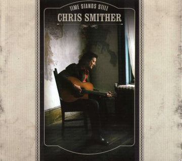 Chris Smither : Time Stands Still (CD, Album)