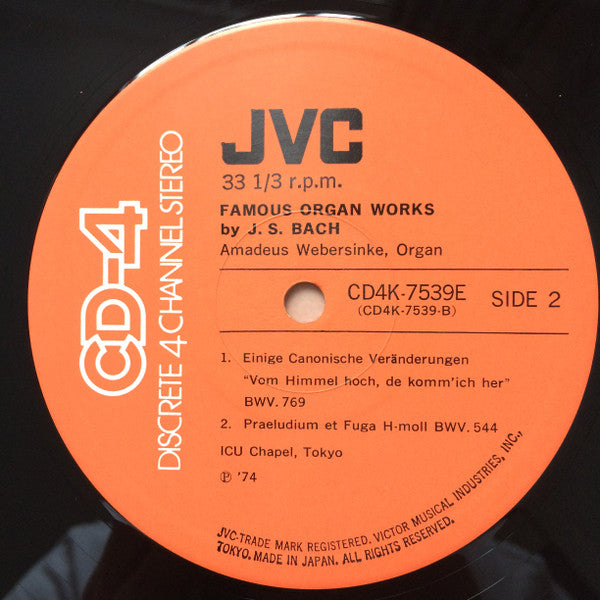 J.S. Bach*, Amadeus Webersinke : Famous Organ Works By J.S. Bach (LP, Quad)