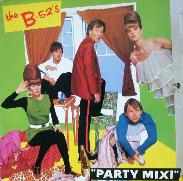 The B-52's : Party Mix! (LP, MiniAlbum)