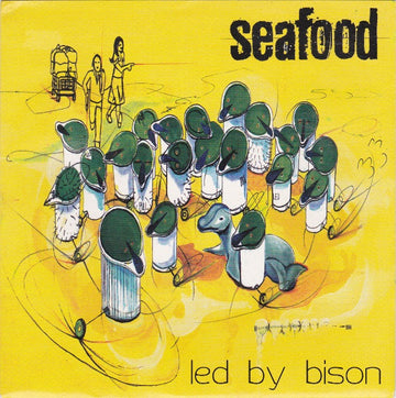 Seafood : Led By Bison (7")