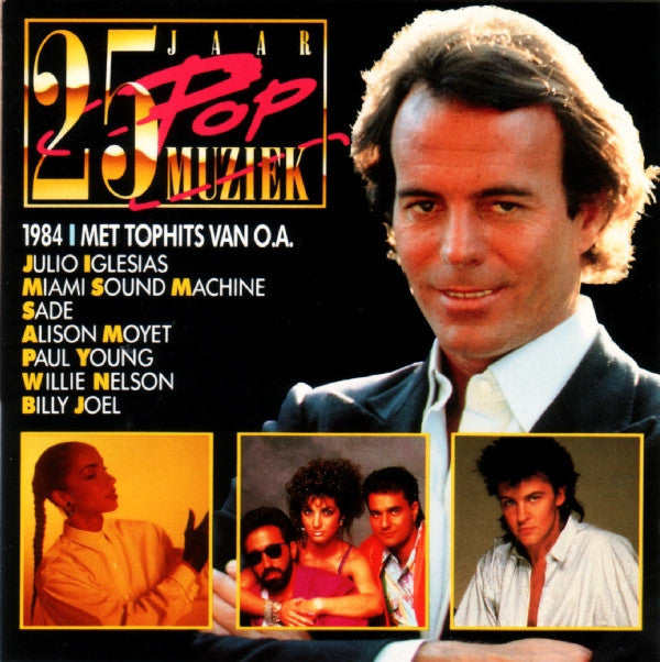 Various : 25 Jaar Popmuziek - 1984 (CD, Comp, +Bo)