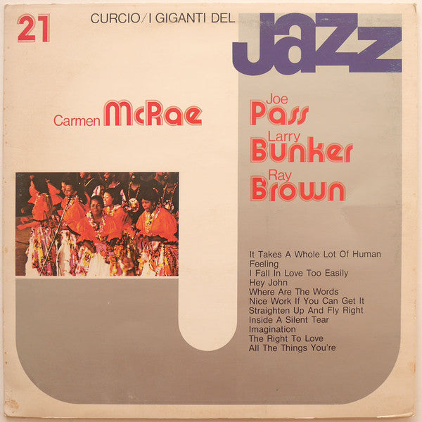 Carmen McRae / Joe Pass / Larry Bunker / Ray Brown : I Giganti Del Jazz Vol. 21 (LP, Album, RP)