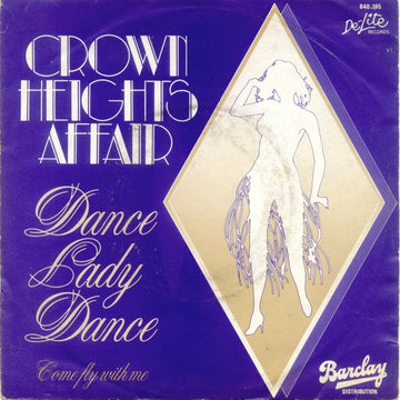 Crown Heights Affair : Dance Lady Dance (7")