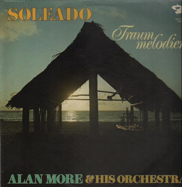 Alan More & His Orchestra : Soleado - Traummelodien (LP)