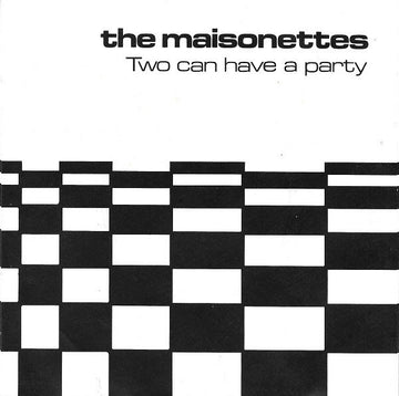 The Maisonettes : Two Can Have A Party (7", Single)