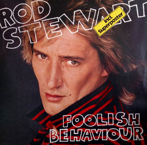 Rod Stewart : Foolish Behaviour (LP, Album, Sup)