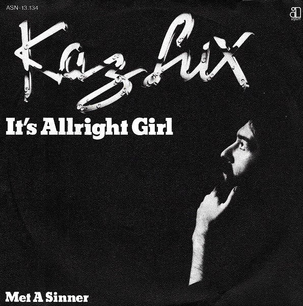 Kaz Lux : It's Allright Girl (7", Single)