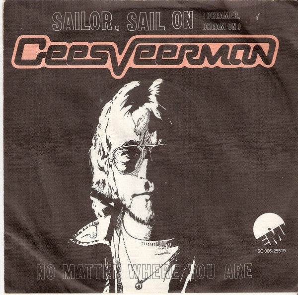 Cees Veerman : Sailor, Sail On (Dreamer, Dream On) (7", Single)