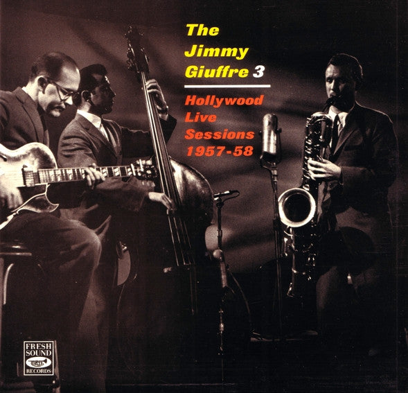 The Jimmy Giuffre Trio : Hollywood Live Sessions 1957-58 (LP)