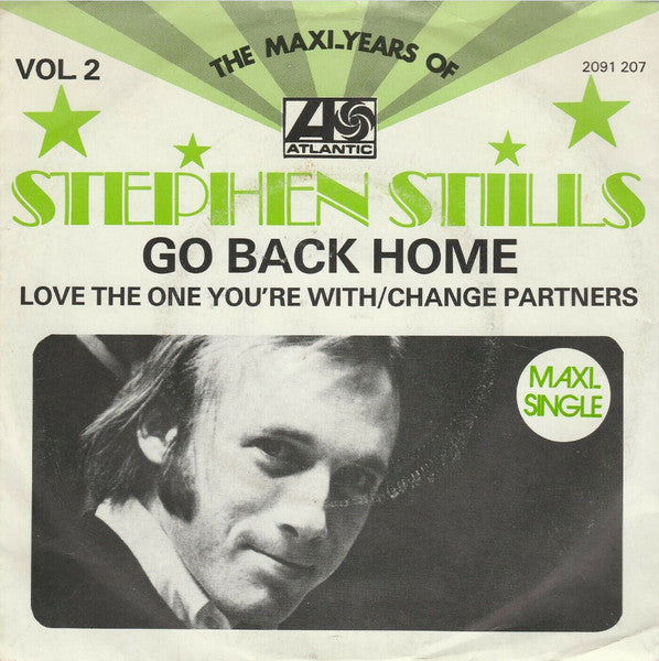 Stephen Stills : Go Back Home (7", Maxi)