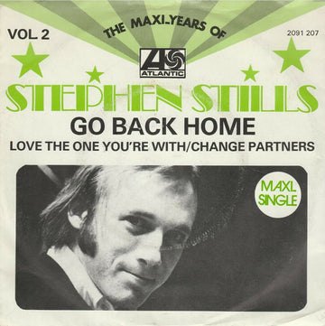 Stephen Stills : Go Back Home (7", Maxi)