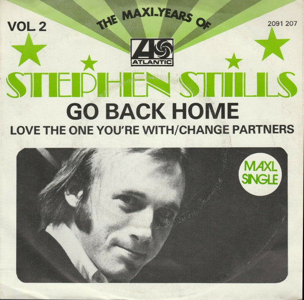Stephen Stills : Go Back Home (7", Maxi)