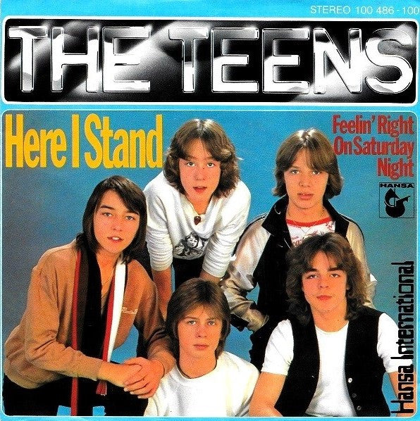 The Teens : Here I Stand (7", Single)