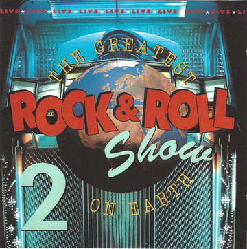 Various : The Greatest Rock & Roll Show On Earth 2 (CD, Comp)