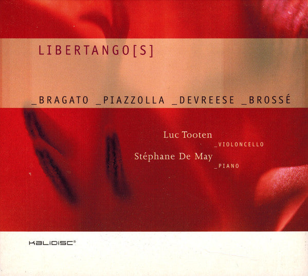 Luc Tooten, Stéphane De May : Libertango[s] (CD, Album)