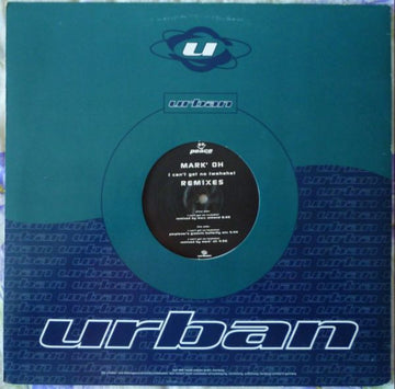Mark 'Oh : I Can't Get No (Wahaha) (Remixes) (12")