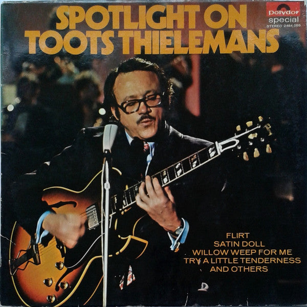 Toots Thielemans : Spotlight On Toots Thielemans (LP, Album, RE)