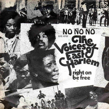 The Voices Of East Harlem : No, No, No / Right On Be Free (7")