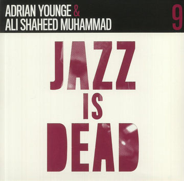 Adrian Younge & Ali Shaheed Muhammad : Jazz Is Dead 9 (Instrumentals) (2xLP, Album, Ltd, Vio)