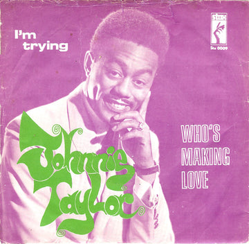 Johnnie Taylor : Who's Making Love (7", Single)