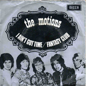 The Motions : I Ain't Got Time / Fantasy Club (7", Single)