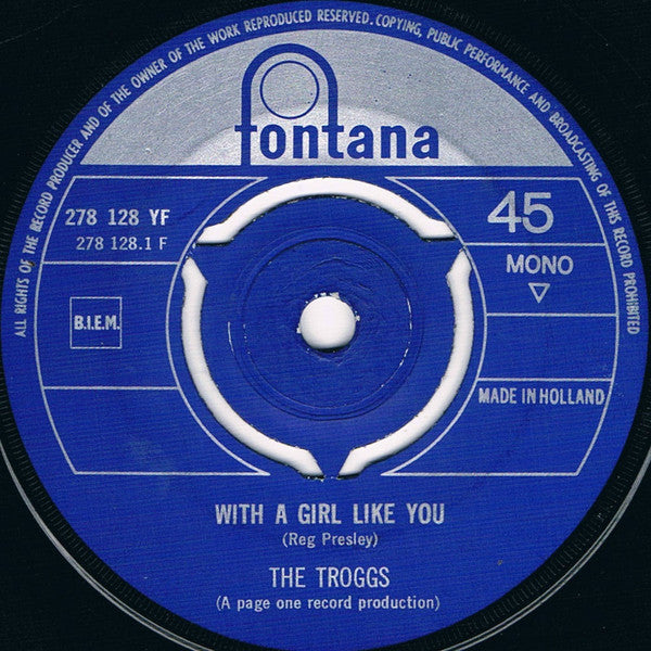 The Troggs : With A Girl Like You / I Want You (7", Single, Mono)
