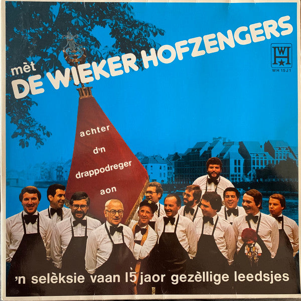 De Wieker Hofzengers : Achter D’n Drappodreger Aon (LP)