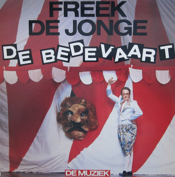 Freek de Jonge : De Bedevaart (De Muziek) (LP, Album)